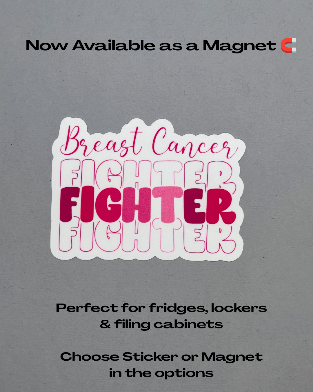 Breast Cancer Fighter Sticker or Magnet