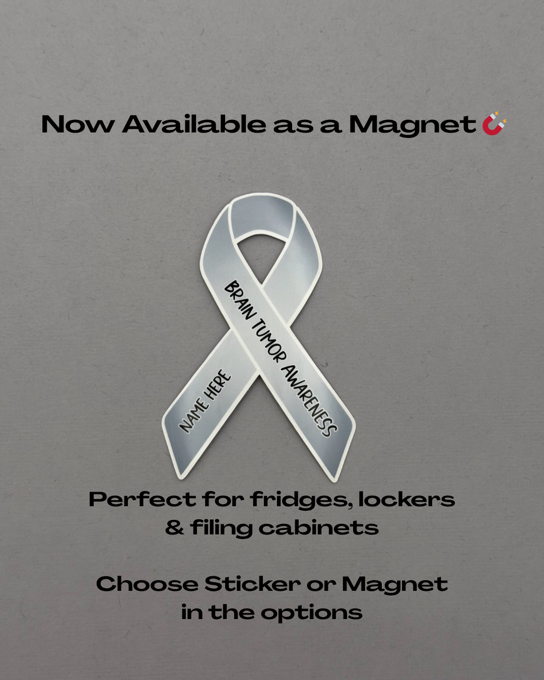 Brain Tumor Awareness Custom Sticker or Magnet