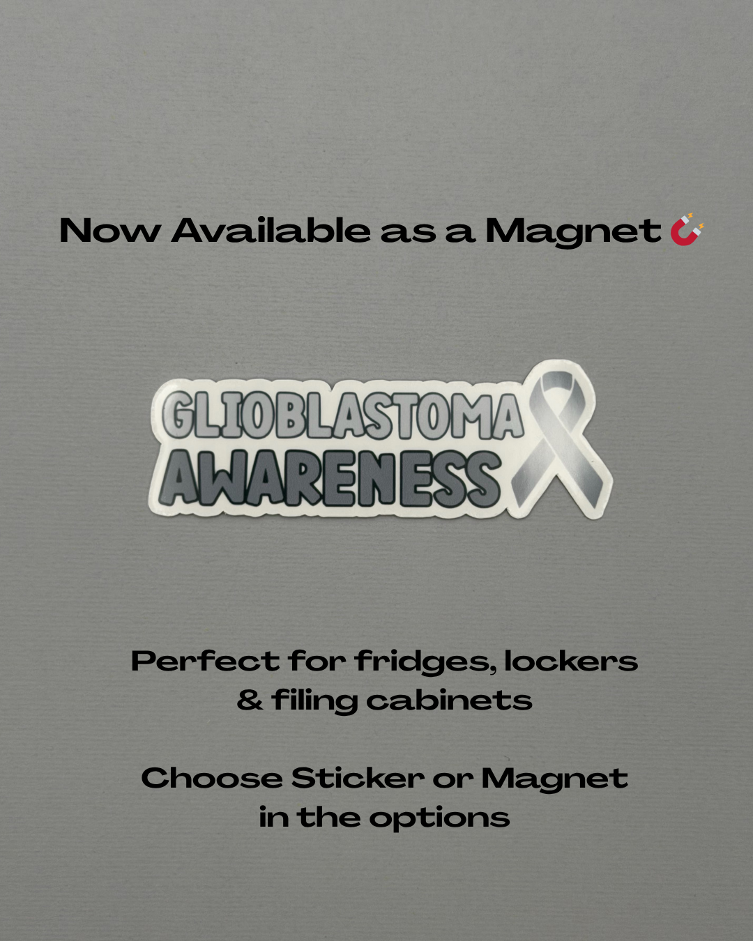 Glioblastoma Awareness with Ribbon Sticker or Magnet