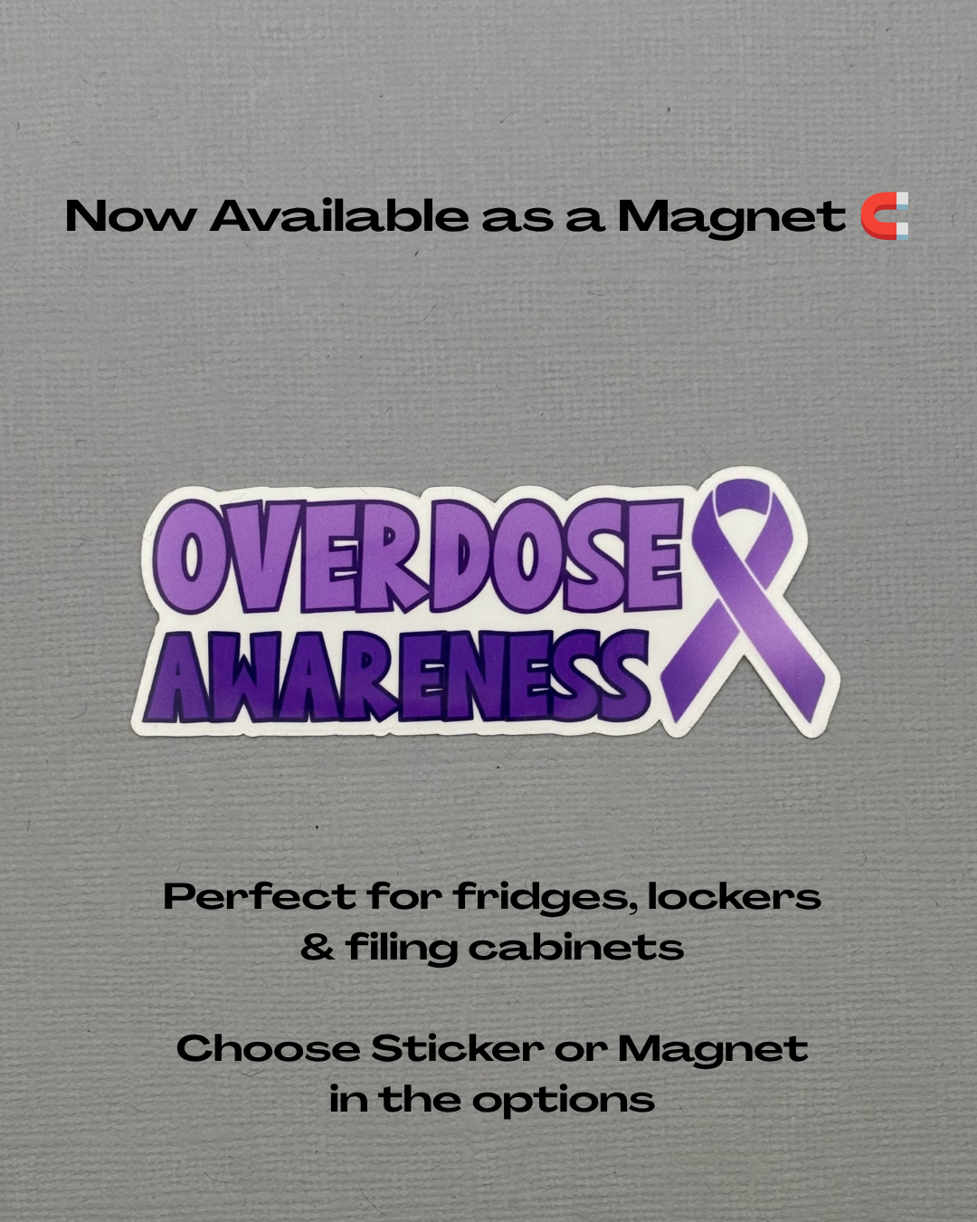 Overdose Awareness with Ribbon Sticker or Magnet