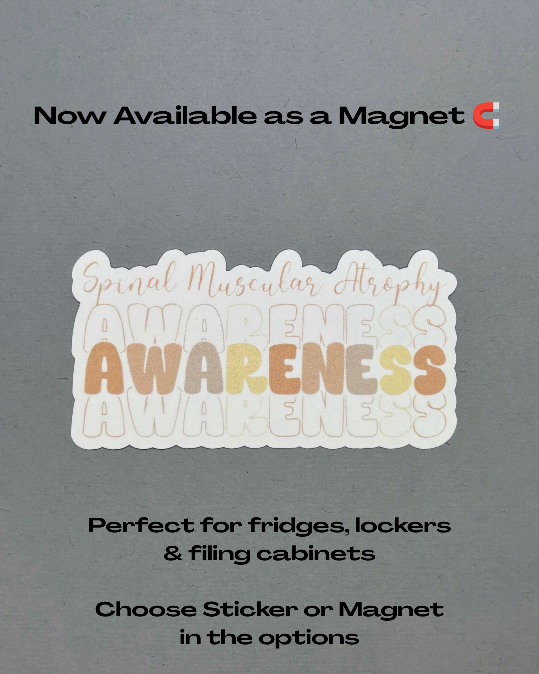 Spinal Muscular Atrophy Awareness Sticker or Magnet