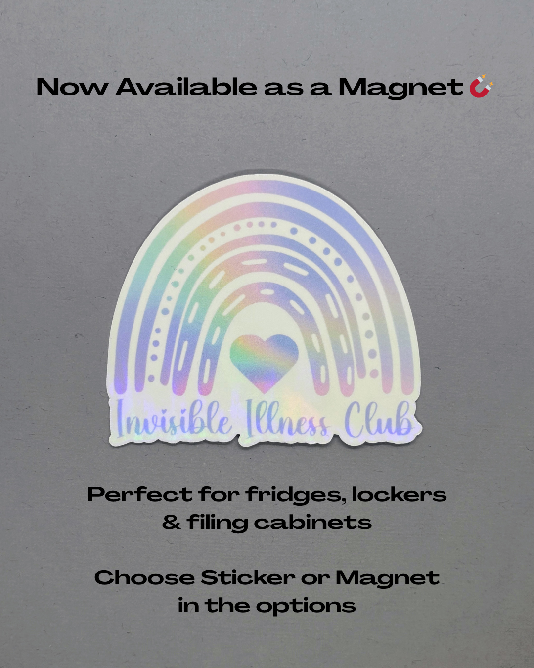 Invisible Illness Club Rainbow Holographic Sticker or Magnet