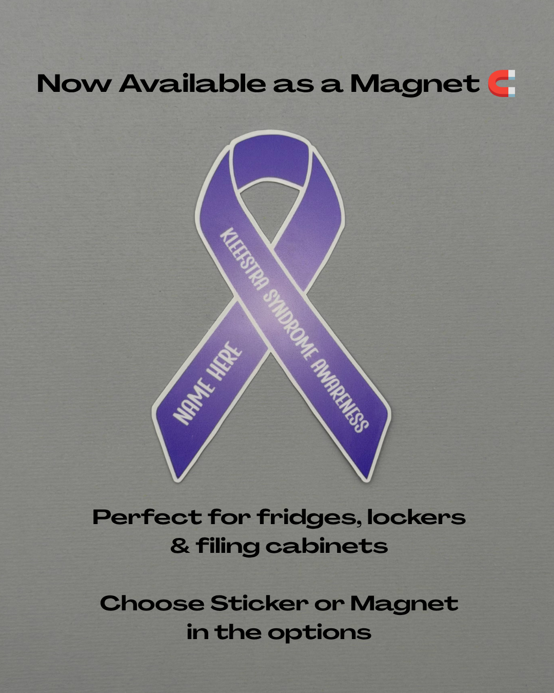 Kleefstra Syndrome Awareness Custom Ribbon Sticker or Magnet