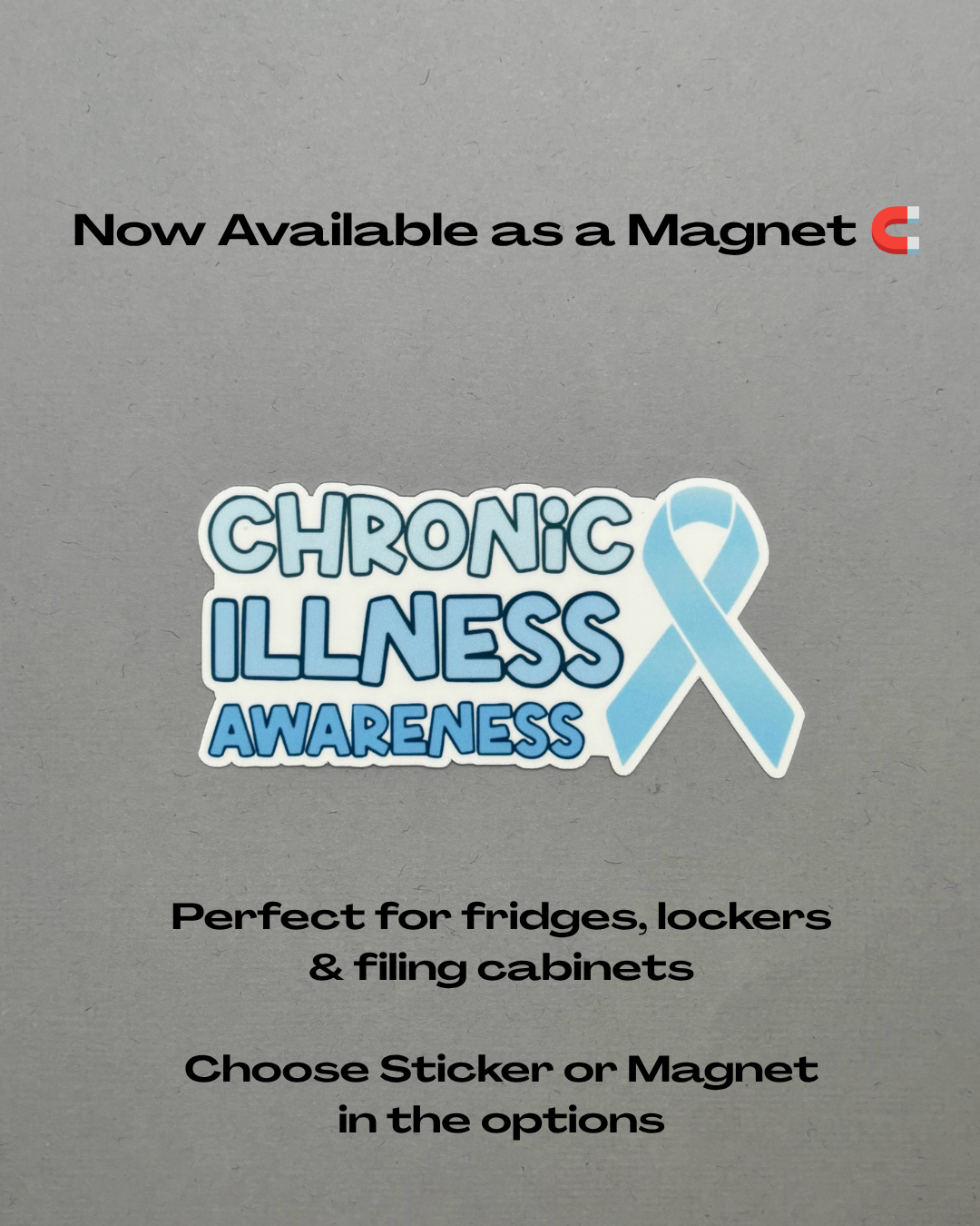 Chronic Illness Awareness with Ribbon Sticker or Magnet