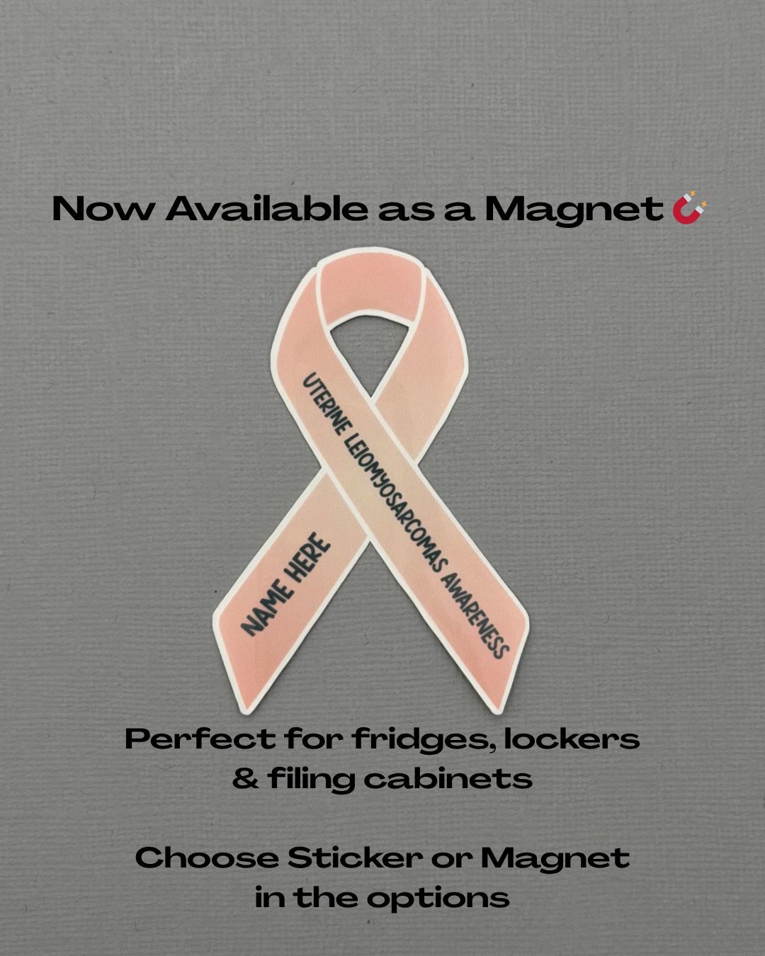 Uterine Leiomyosarcomas Awareness Custom Ribbon Sticker or Magnet