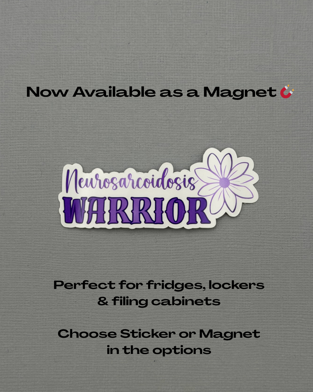 Neurosarcoidosis Warrior Flower Sticker or Magnet