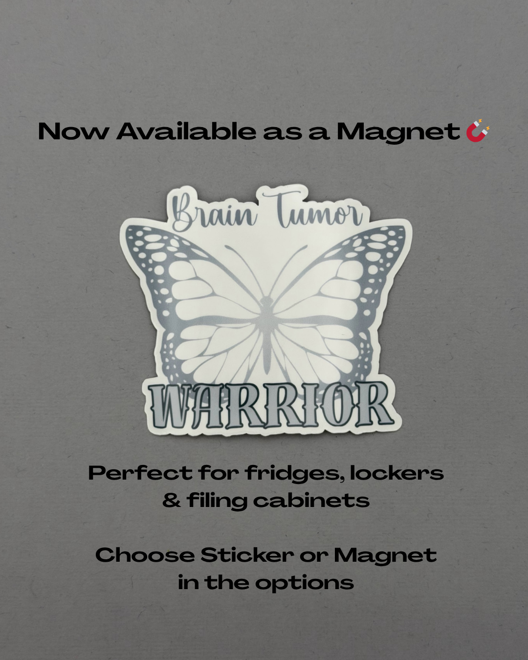 Brain Tumor Warrior Butterfly Sticker or Magnet