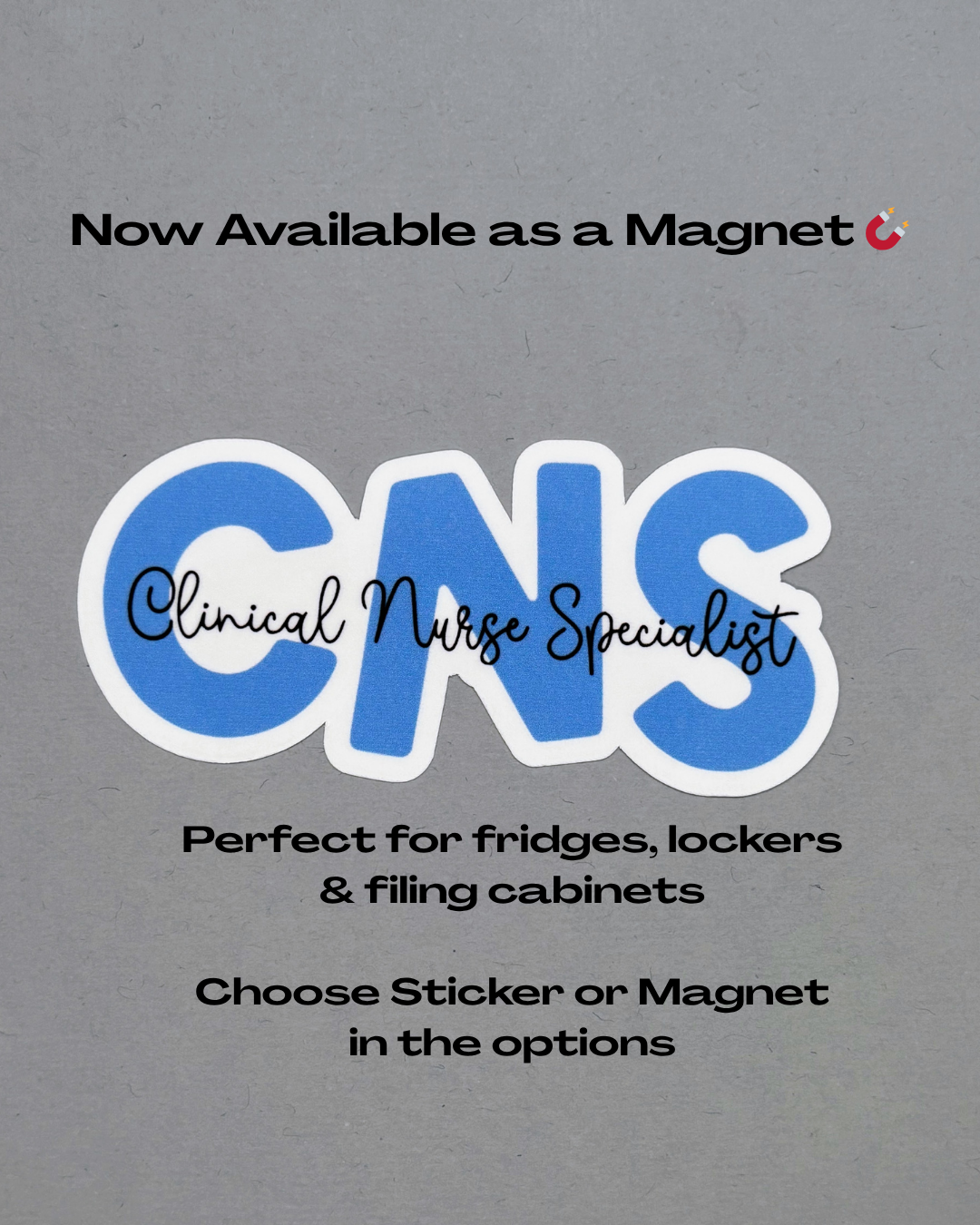 Clinical Nurse Specialist Sticker or Magnet
