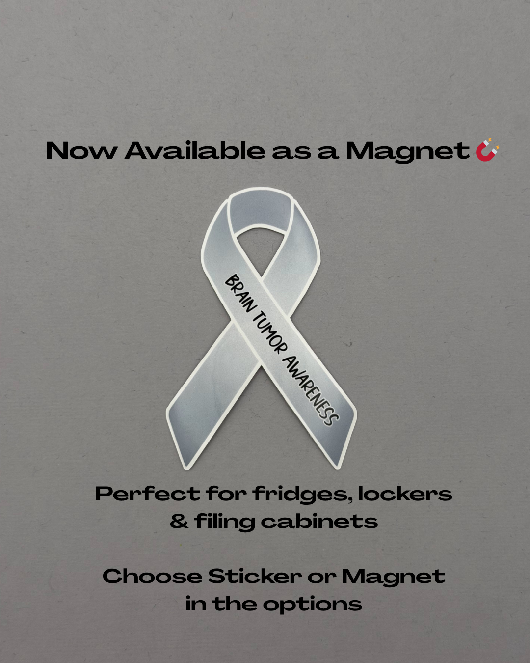 Brain Tumor Awareness Ribbon Sticker or Magnet