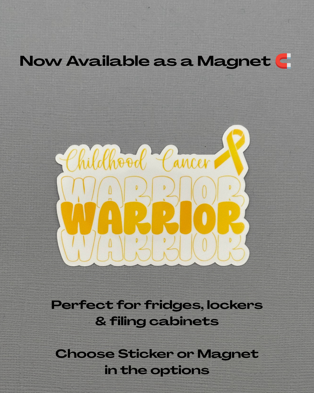 Childhood Cancer Warrior Sticker or Magnet