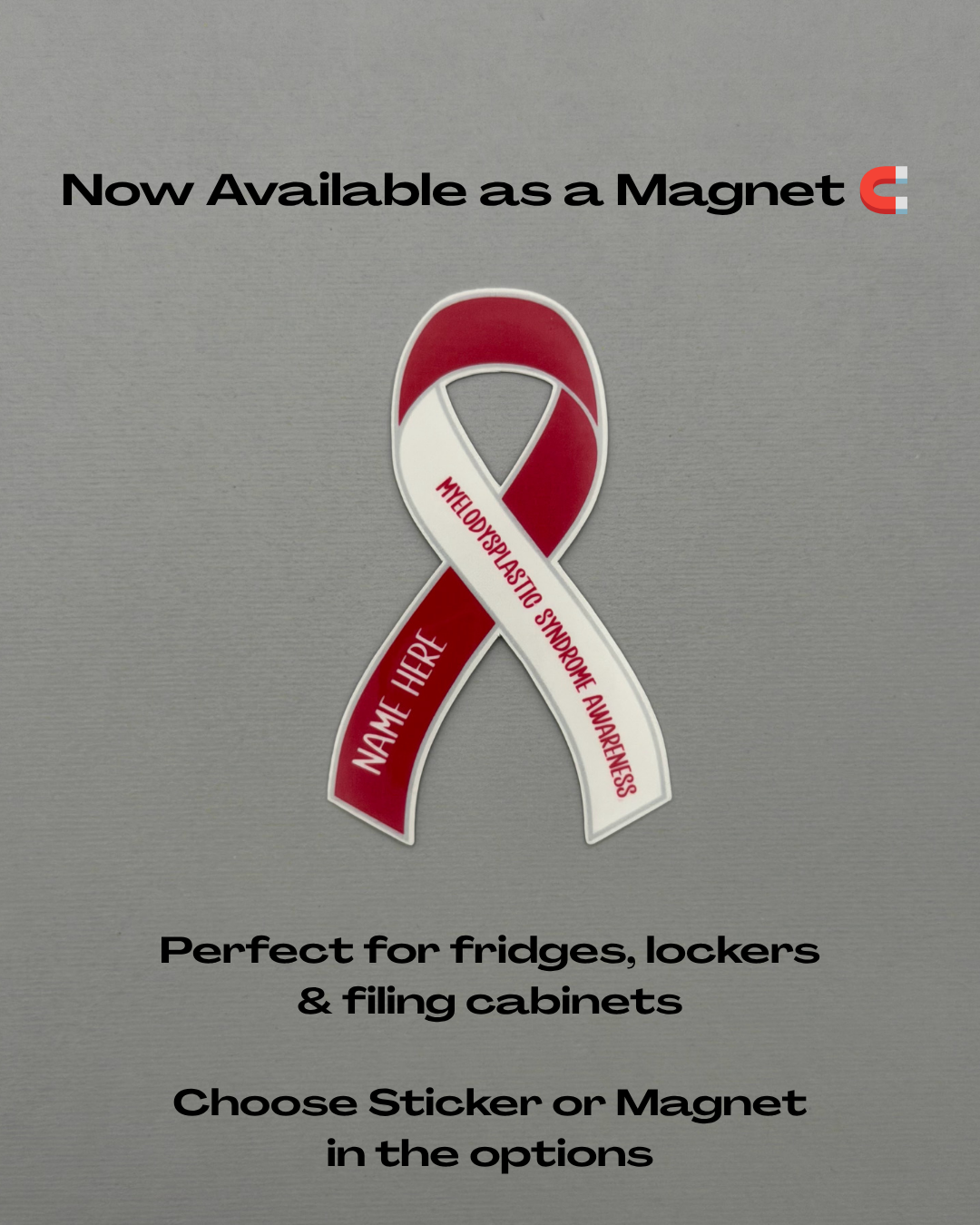 Myelodysplastic Syndrome Awareness Custom Ribbon Sticker or Magnet