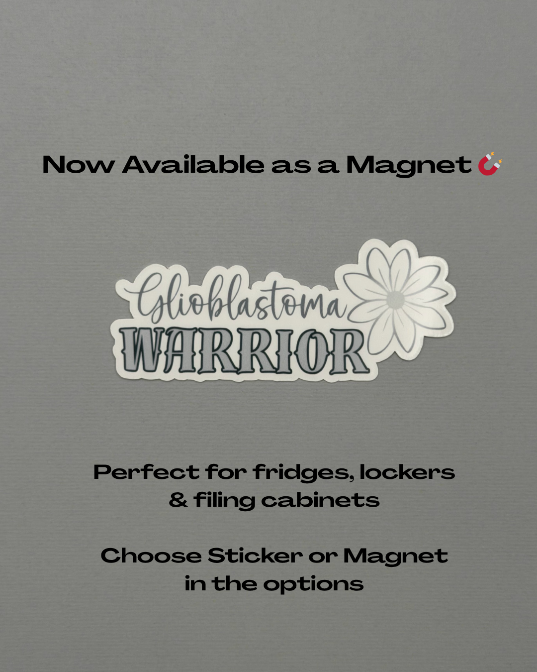 Glioblastoma Warrior Flower Sticker or Magnet