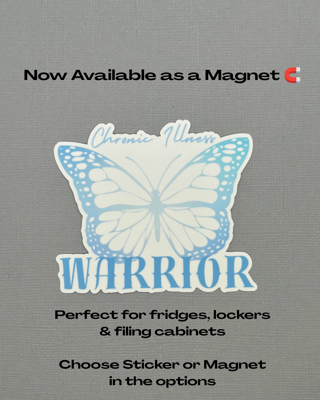 Chronic Illness Warrior Butterfly Sticker or Magnet