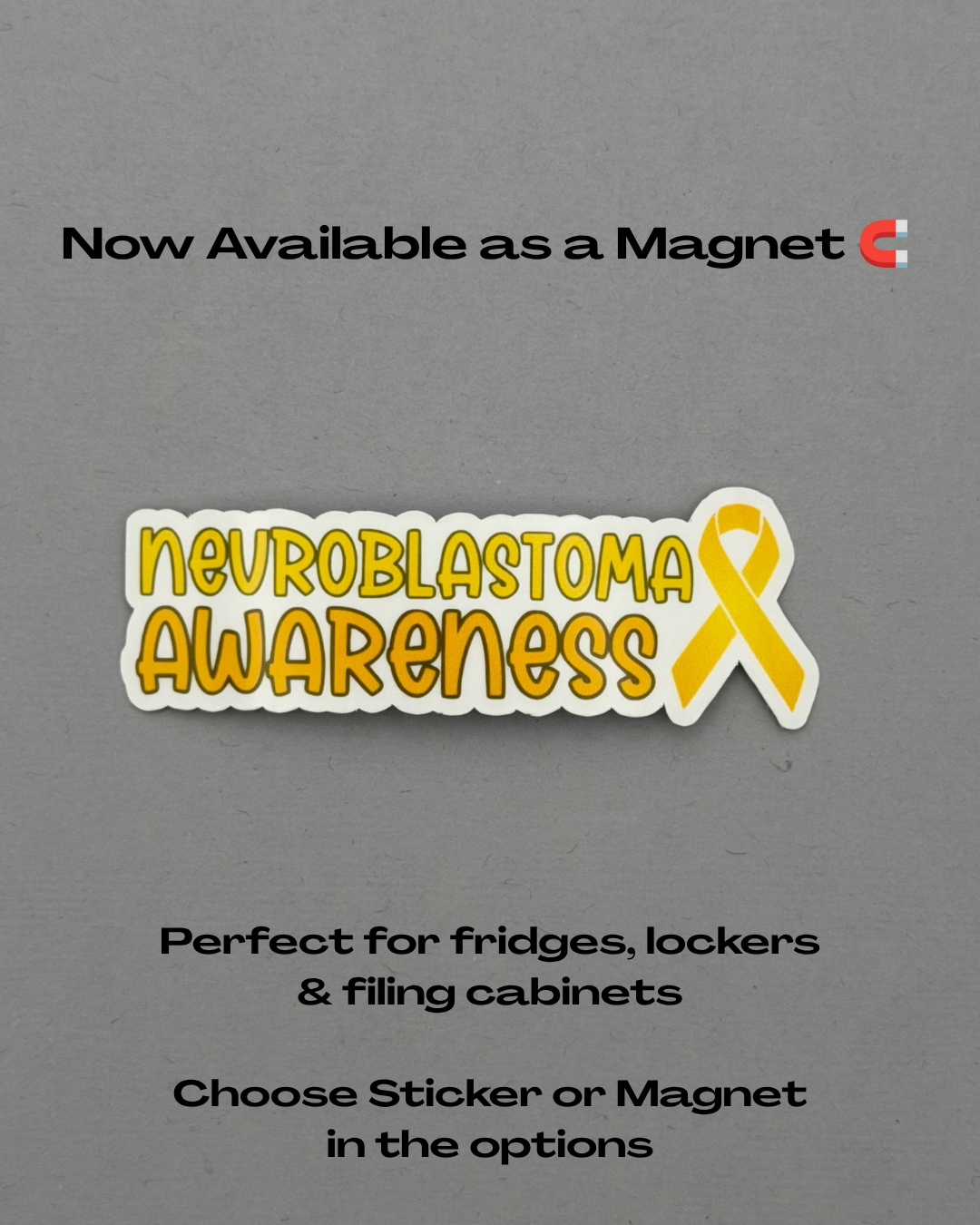 Neuroblastoma Awareness with Ribbon Sticker or Magnet