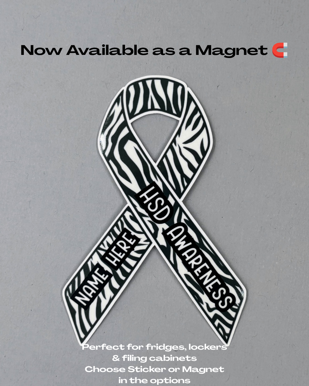 HSD Awareness Custom Ribbon Sticker or Magnet | Hypermobility Spectrum Disorder
