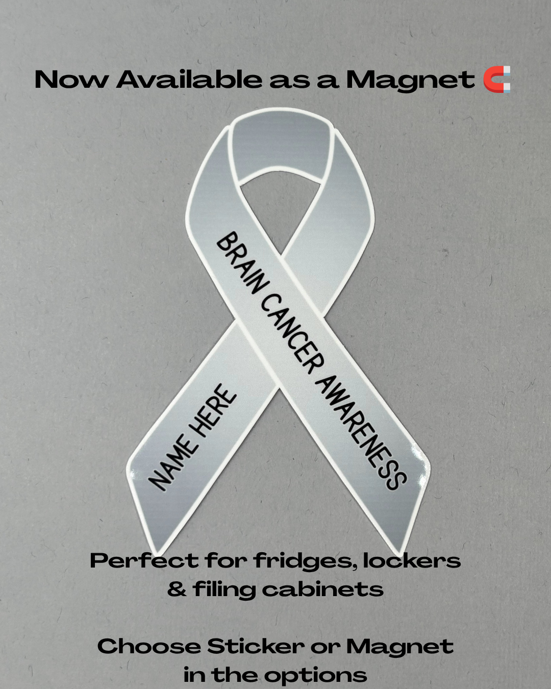 Brain Cancer Awareness Custom Ribbon Sticker or Magnet