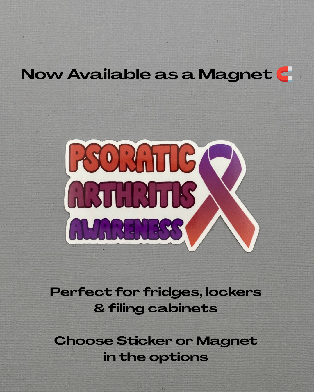 Psoriatic Arthritis Awareness with Ribbon Sticker or Magnet