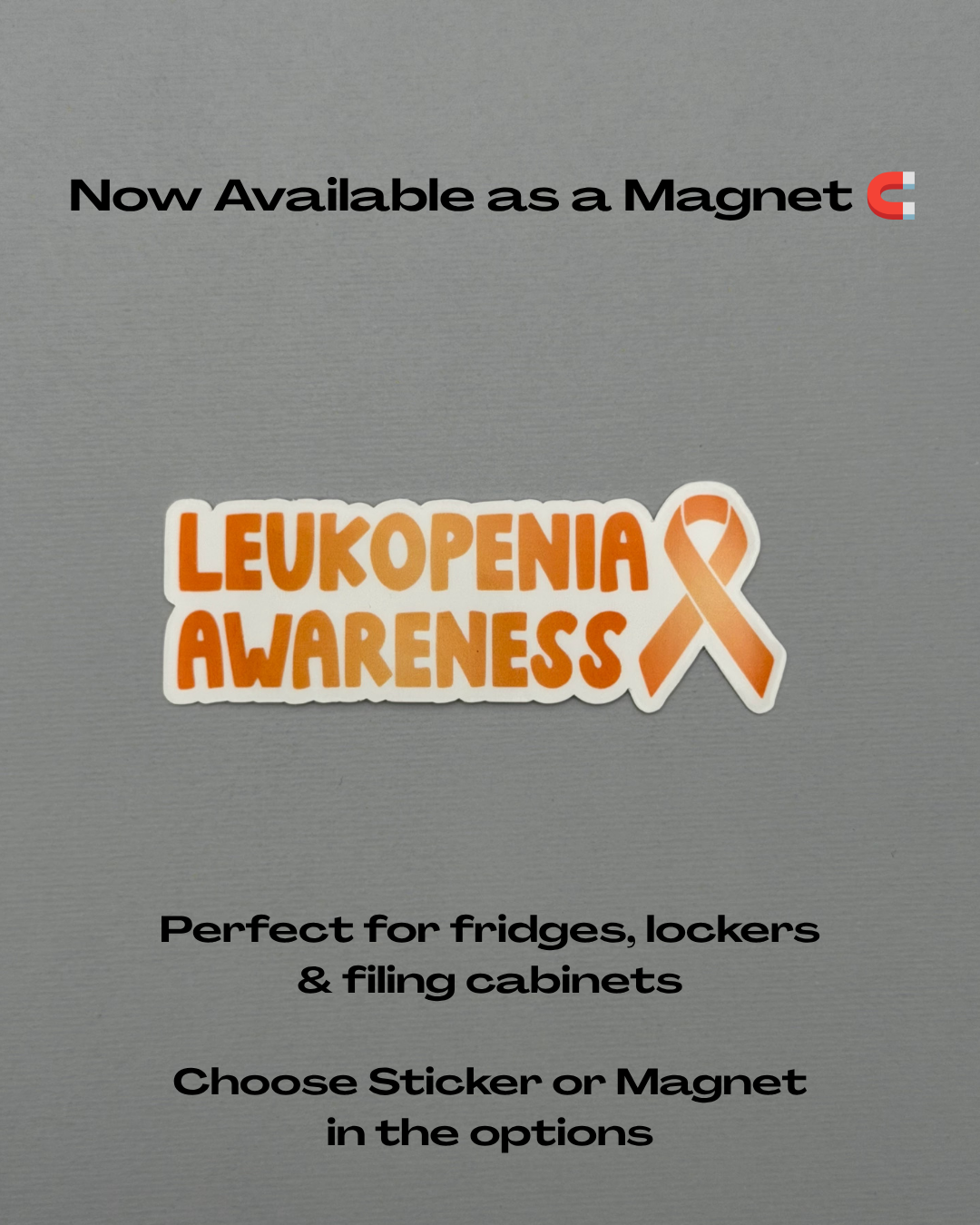 Leukopenia Awareness with Ribbon Sticker or Magnet
