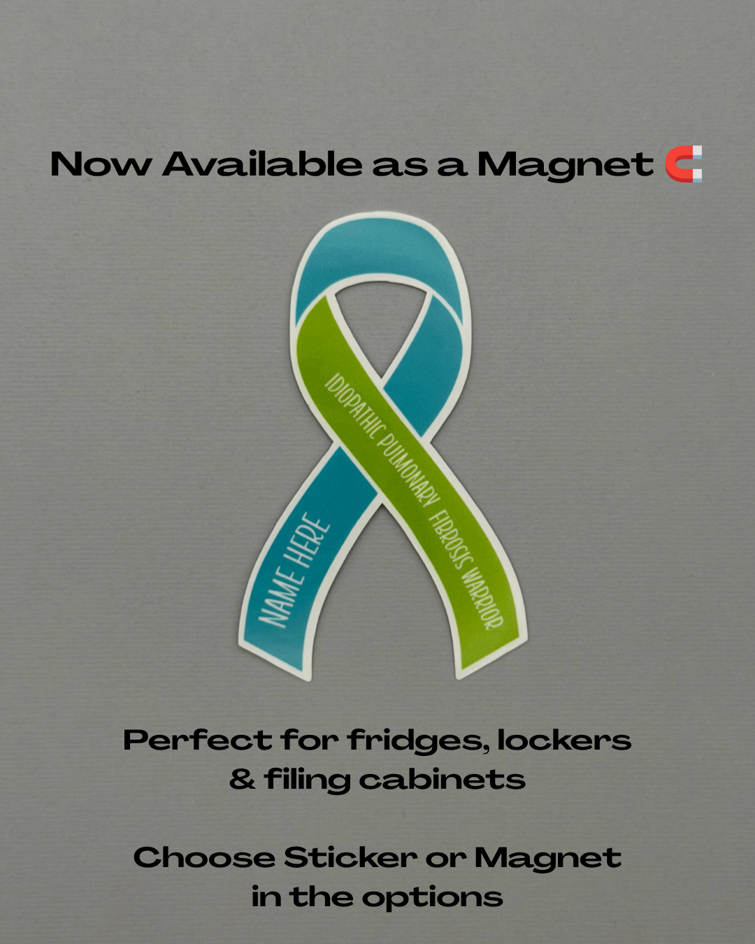 Idiopathic Pulmonary Fibrosis Warrior Custom Ribbon Sticker or Magnet
