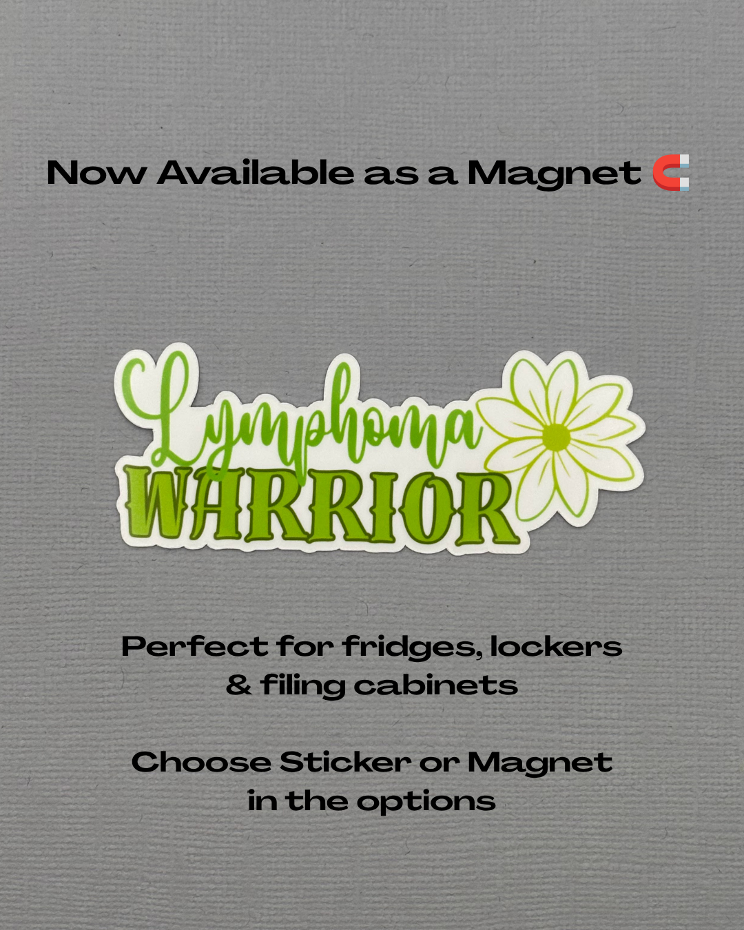 Lymphoma Warrior Flower Sticker or Magnet