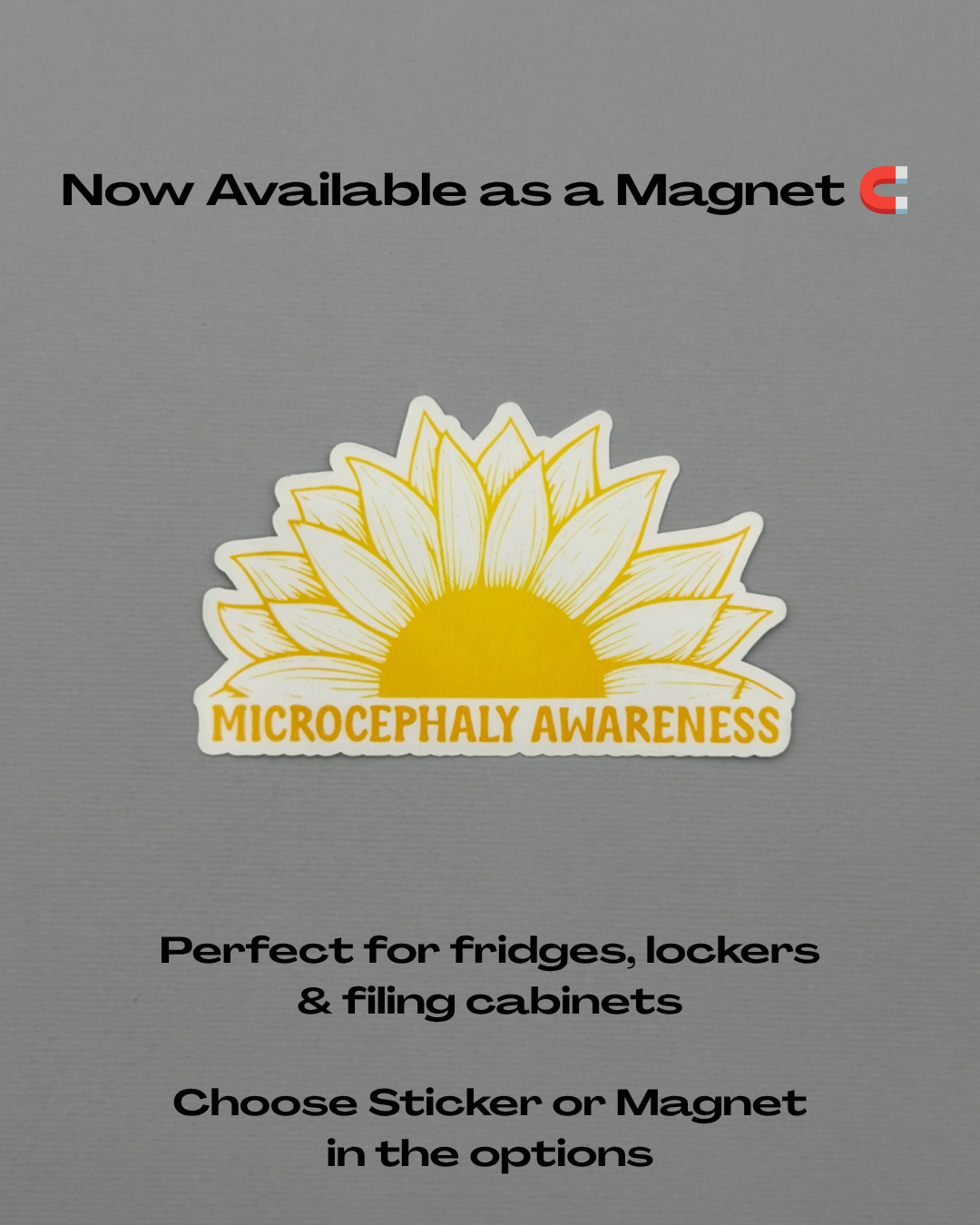 Microcephaly Awareness Sunflower Sticker or Magnet