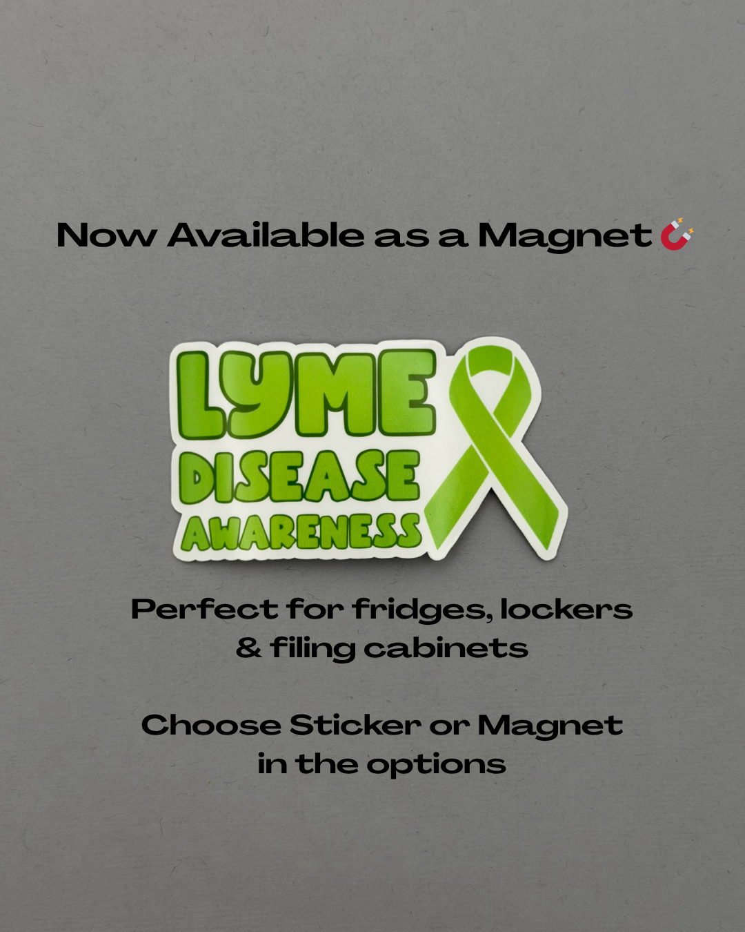 Lyme Disease Awareness with Ribbon Sticker or Magnet