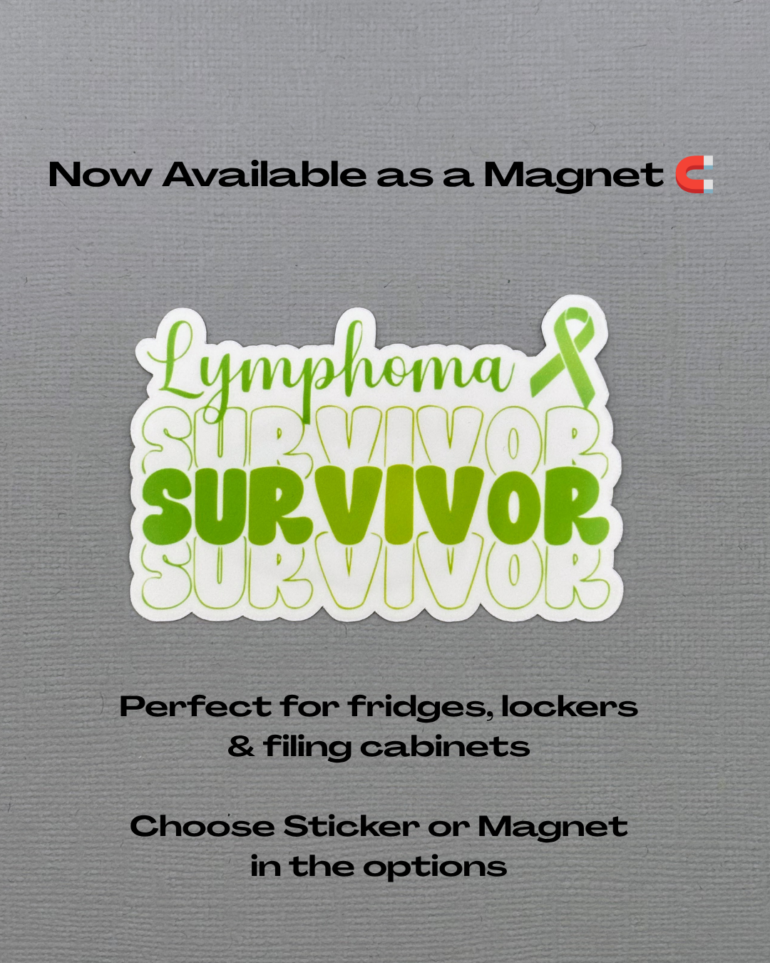 Lymphoma Survivor Sticker or Magnet