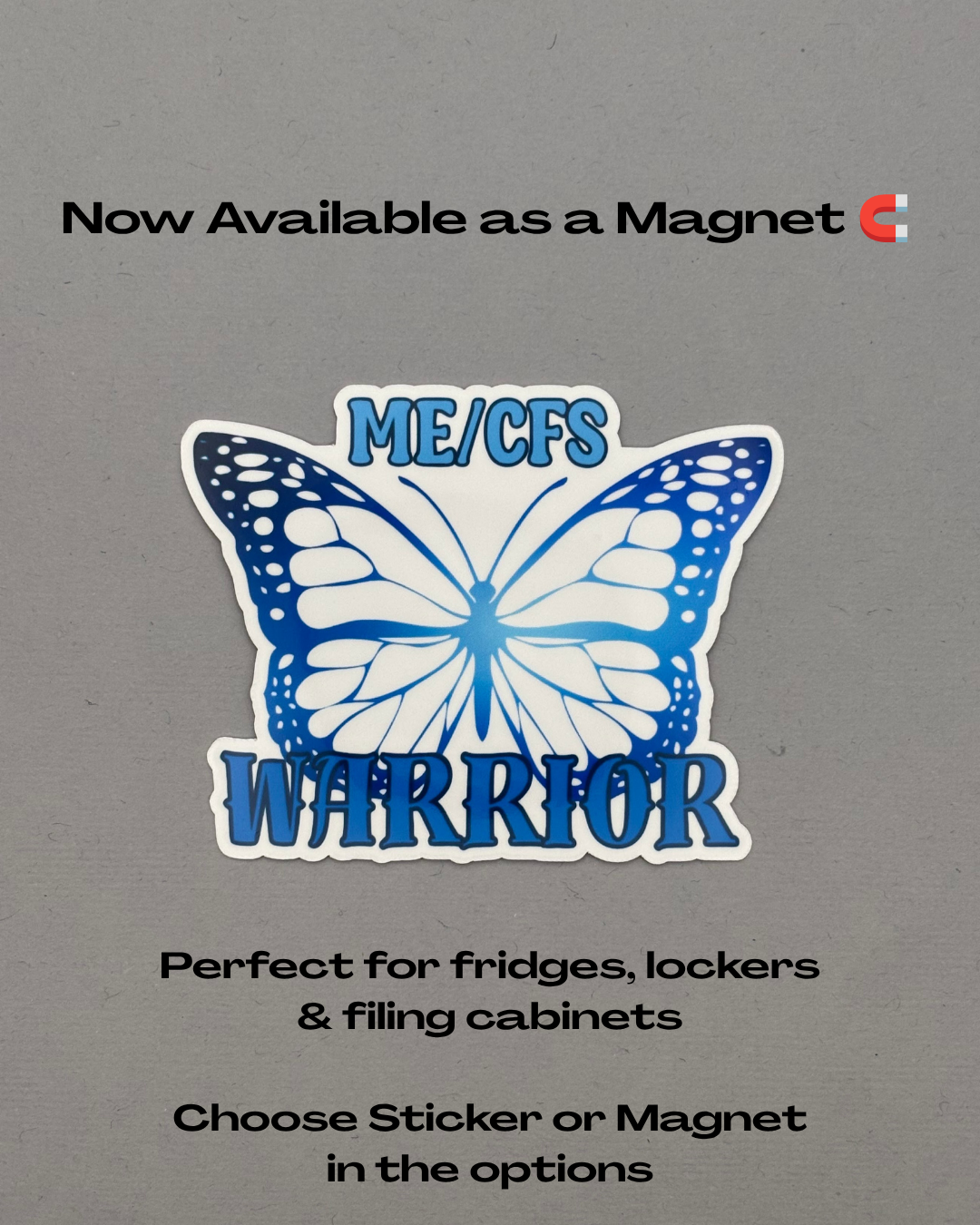 ME/CFS Warrior Butterfly Sticker or Magnet