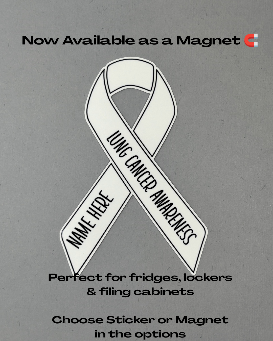 Lung Cancer Awareness Custom Ribbon Sticker or Magnet