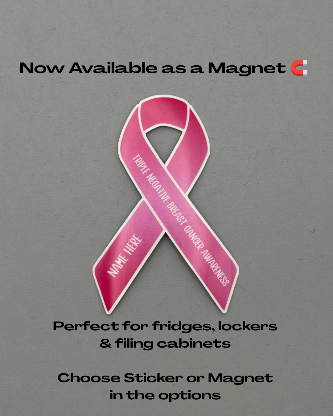 Triple Negative Breast Cancer Awareness Custom Ribbon Sticker or Magnet