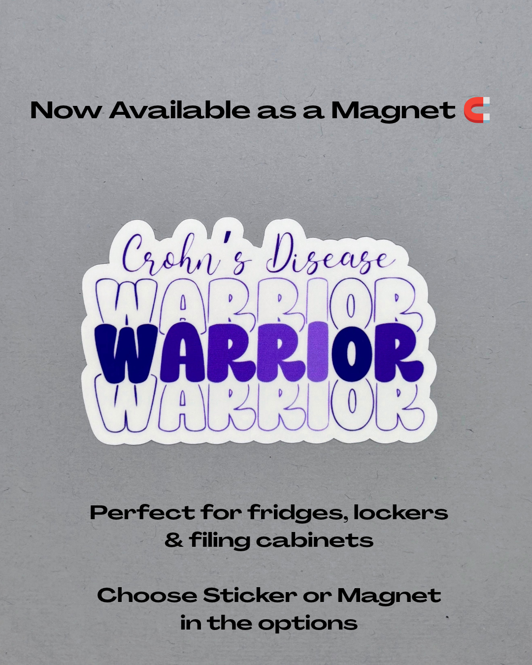 Crohn's Disease Warrior Sticker or Magnet