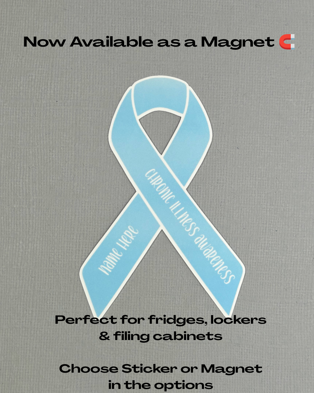 Chronic Illness Awareness Custom Ribbon Sticker or Magnet