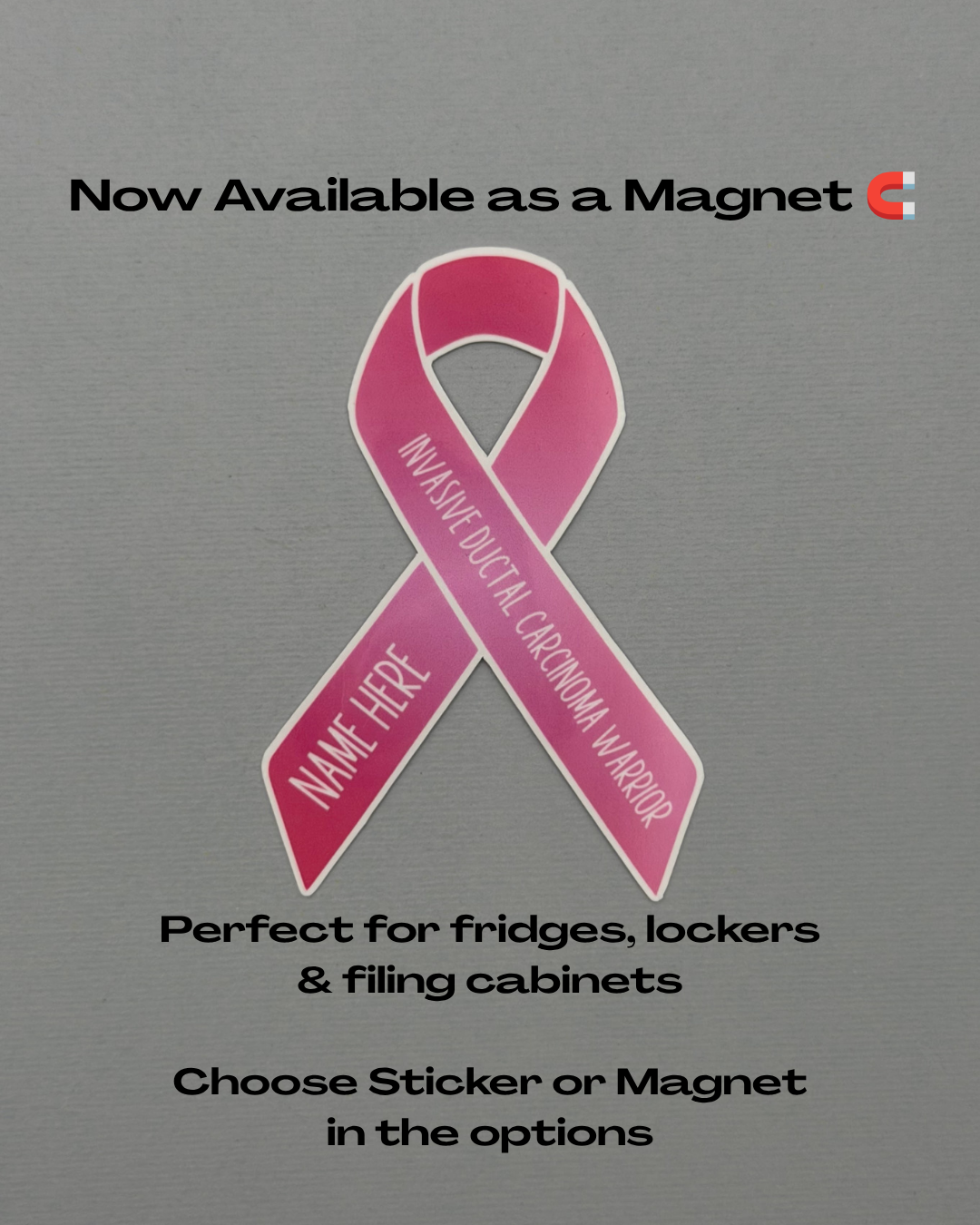 Invasive Ductal Carcinoma (IDC) Warrior Custom Ribbon Sticker or Magnet