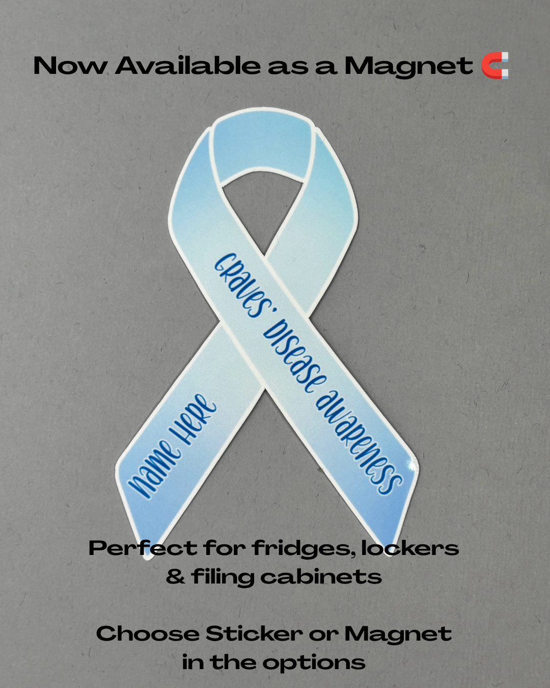 Graves' Disease Awareness Custom Ribbon Sticker or Magnet