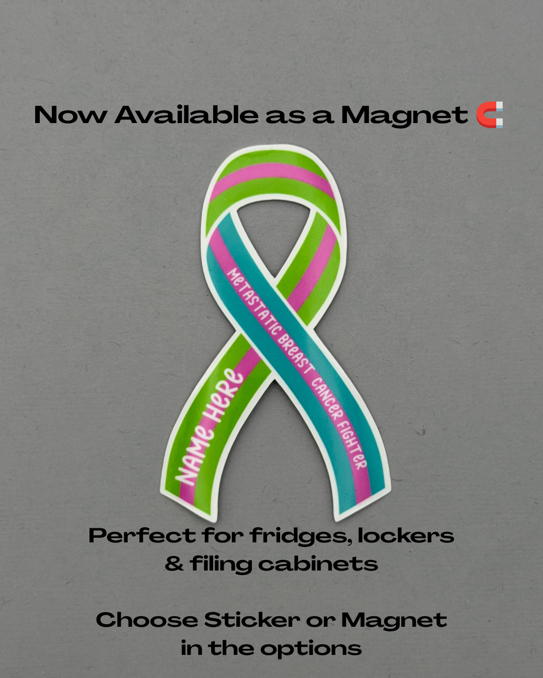 Metastatic Breast Cancer Fighter Custom Ribbon Sticker or Magnet