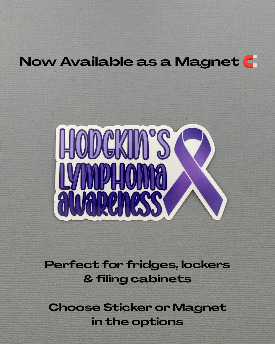 Hodgkin's Lymphoma Awareness with Ribbon Sticker or Magnet