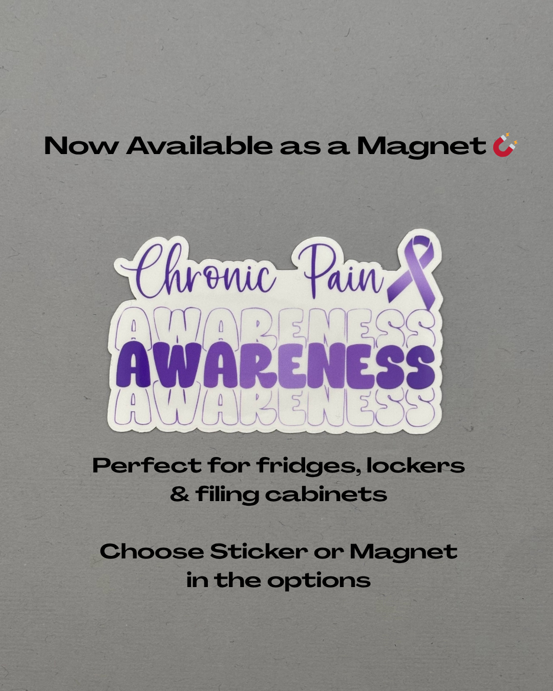 Chronic Pain Awareness Sticker or Magnet