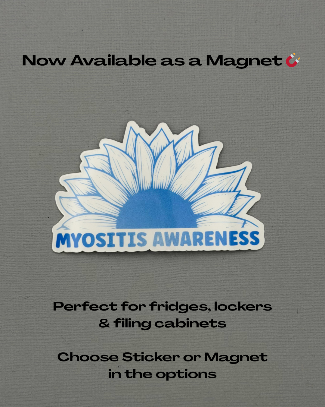 Myositis Awareness Sunflower Sticker or Magnet