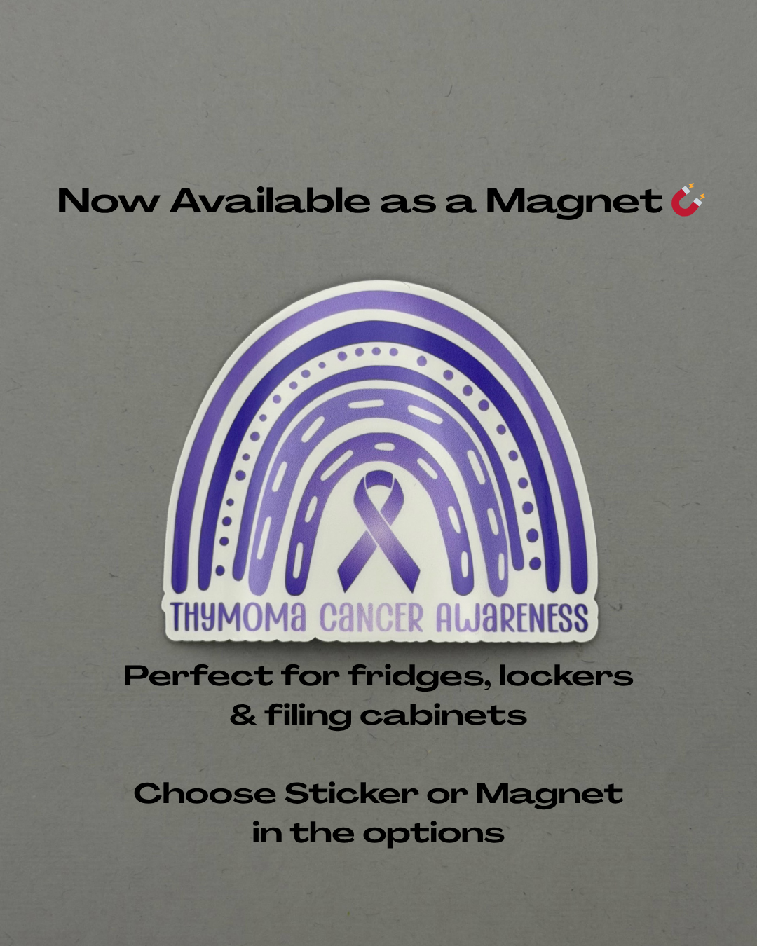 Thymoma Cancer Awareness Rainbow Sticker or Magnet