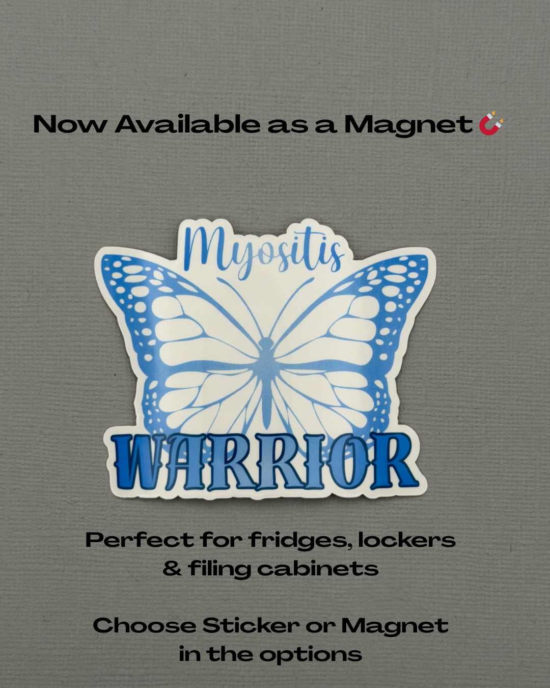 Myositis Warrior Butterfly Sticker or Magnet