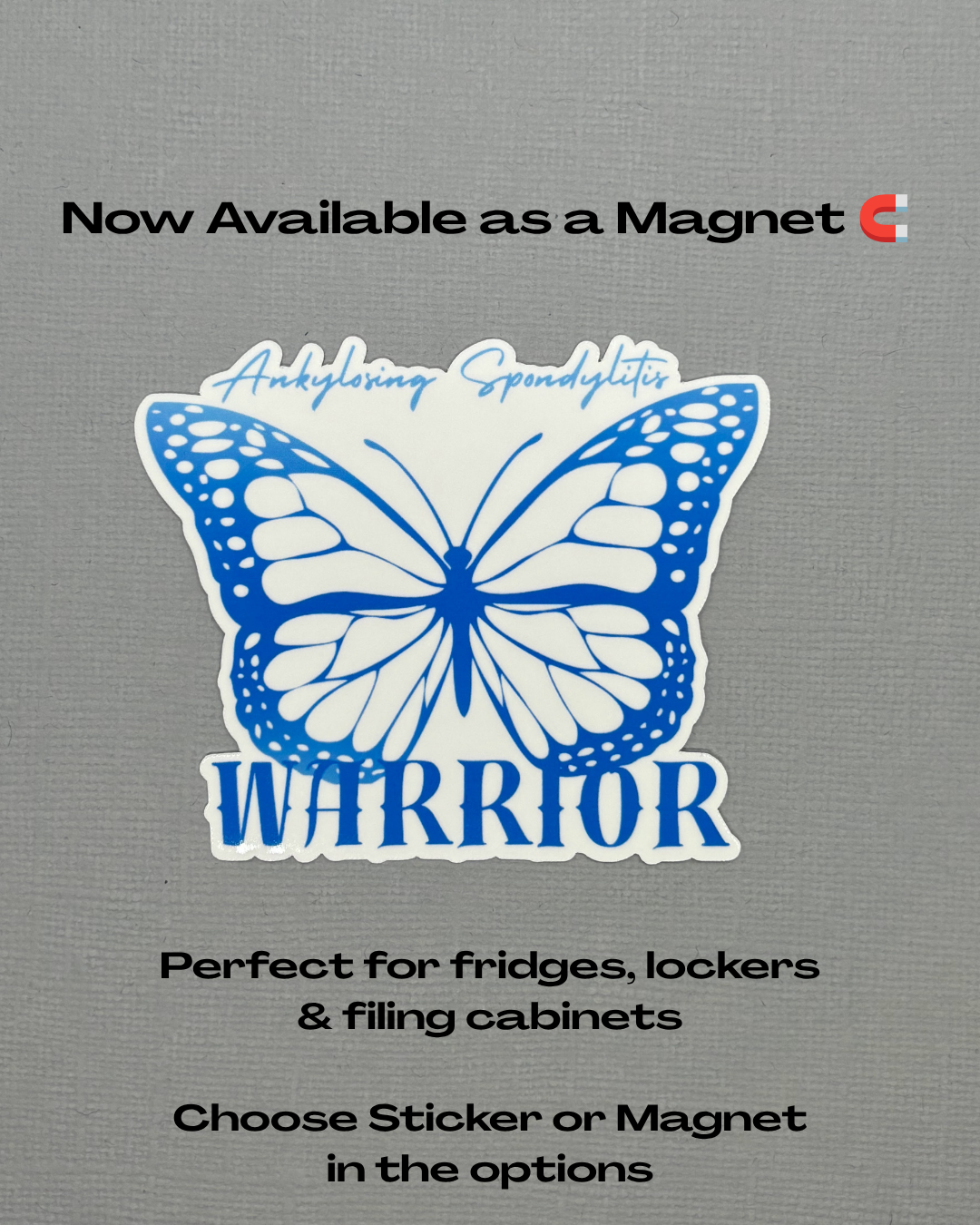 Ankylosing Spondylitis Warrior Butterfly Sticker or Magnet