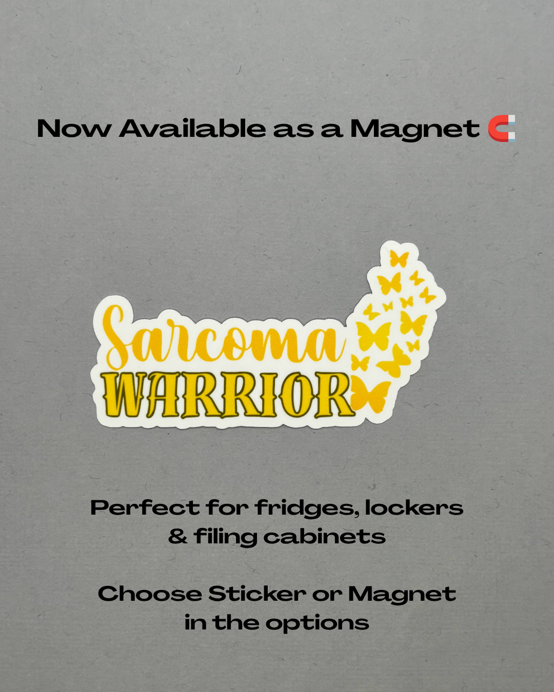 Sarcoma Warrior Butterflies Sticker or Magnet