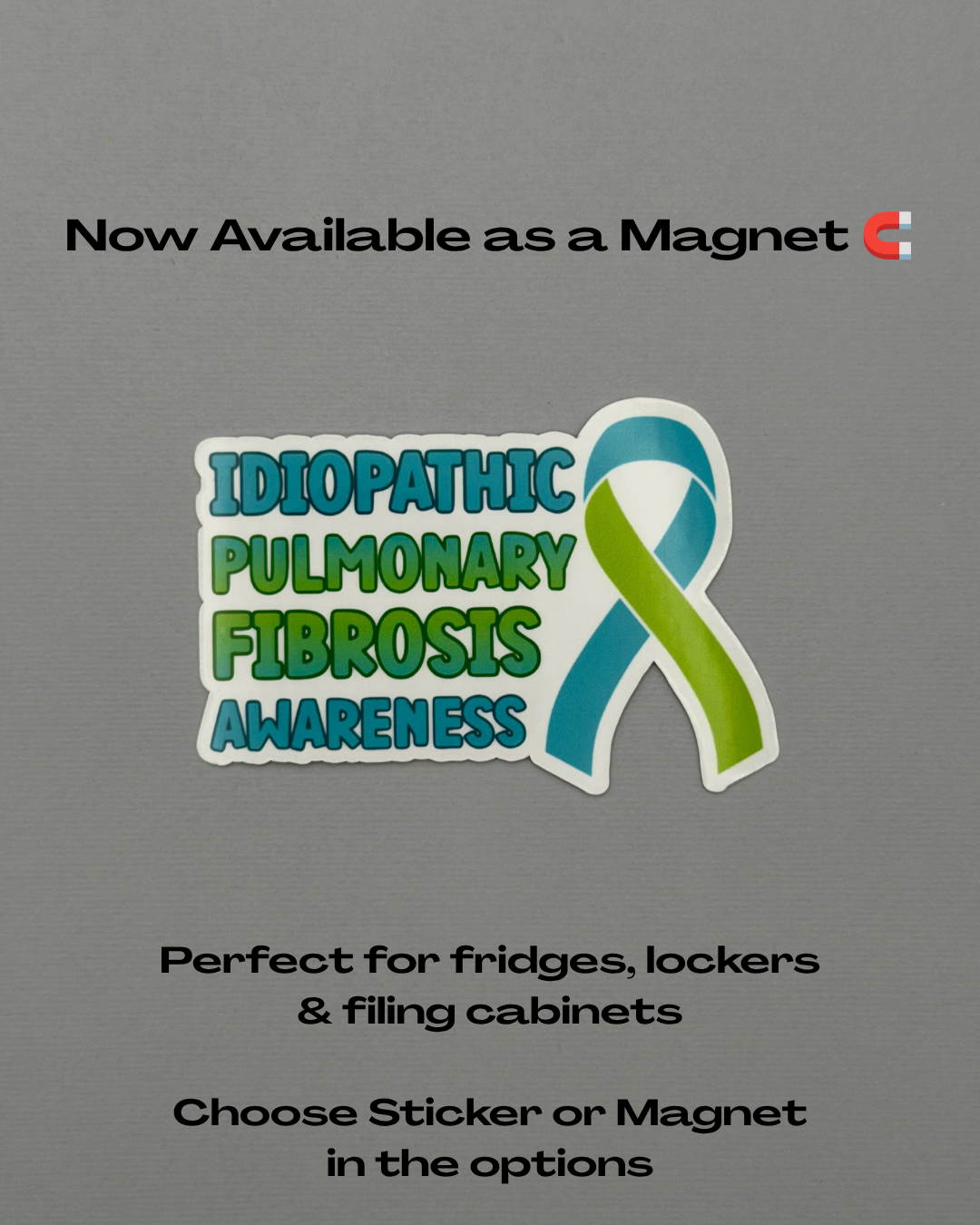 Idiopathic Pulmonary Fibrosis Awareness with Ribbon Sticker or Magnet