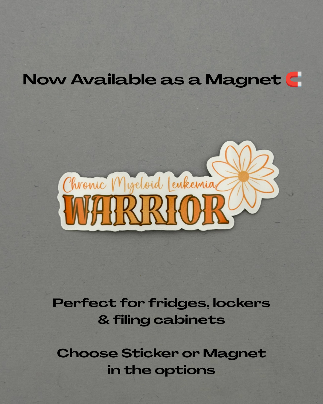 Chronic Myeloid Leukemia Warrior Flower Sticker or Magnet