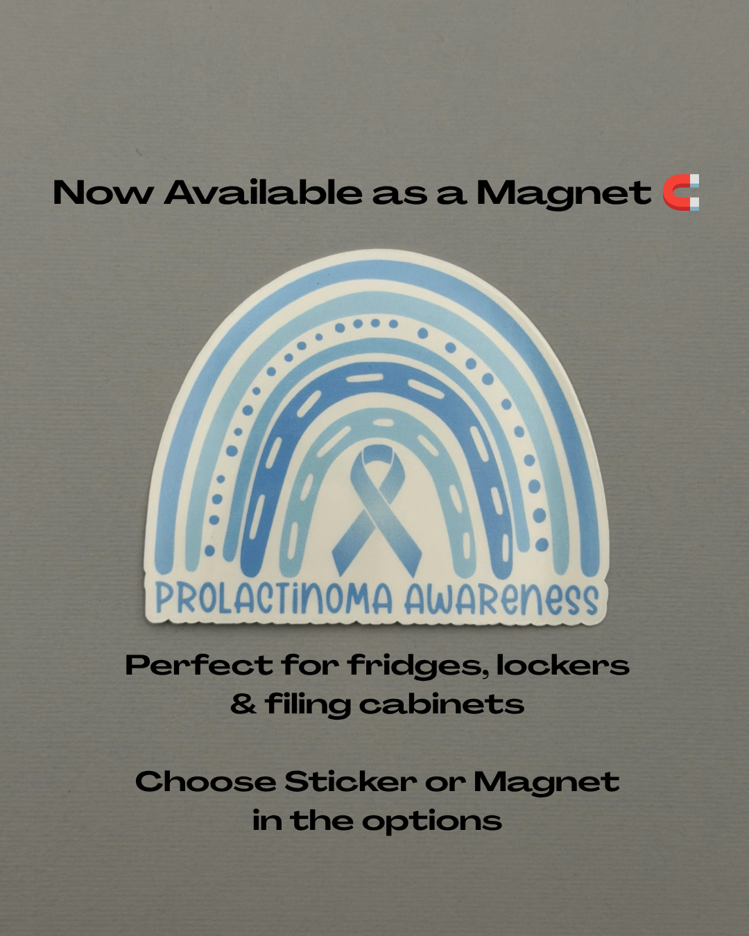 Prolactinoma Awareness Rainbow Sticker or Magnet