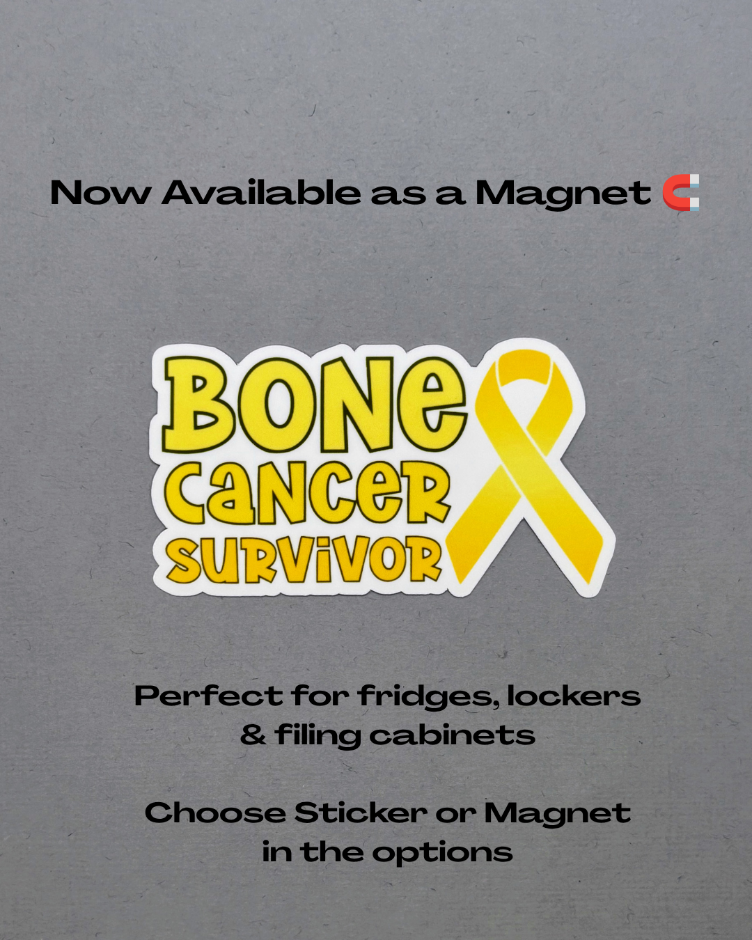 Bone Cancer Survivor with Ribbon Sticker or Magnet
