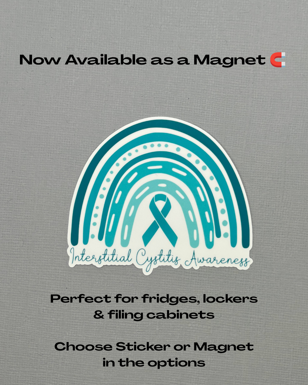 Interstitial Cystitis Awareness Rainbow Sticker or Magnet