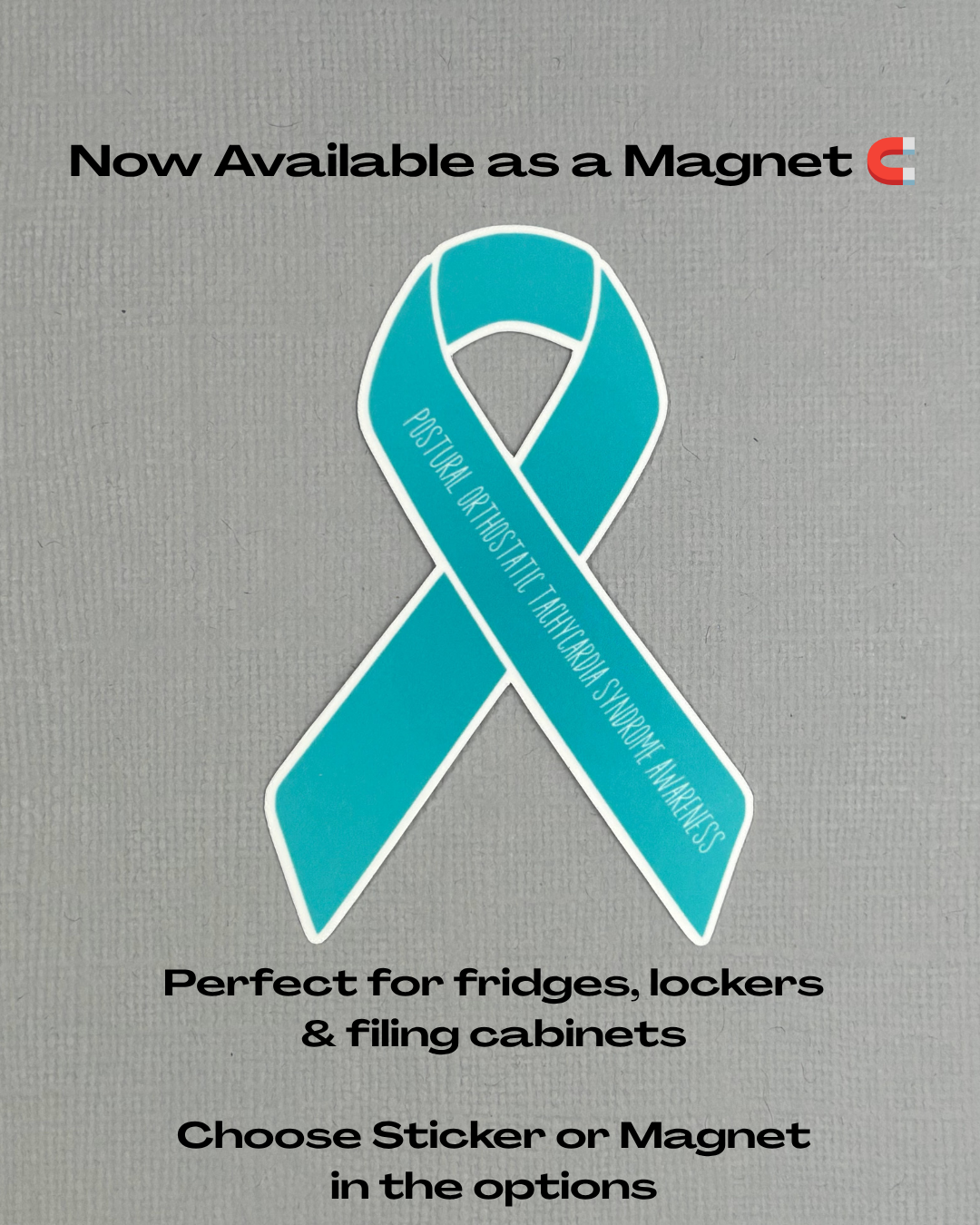 Postural Orthostatic Tachycardia Syndrome Awareness Ribbon Sticker or Magnet
