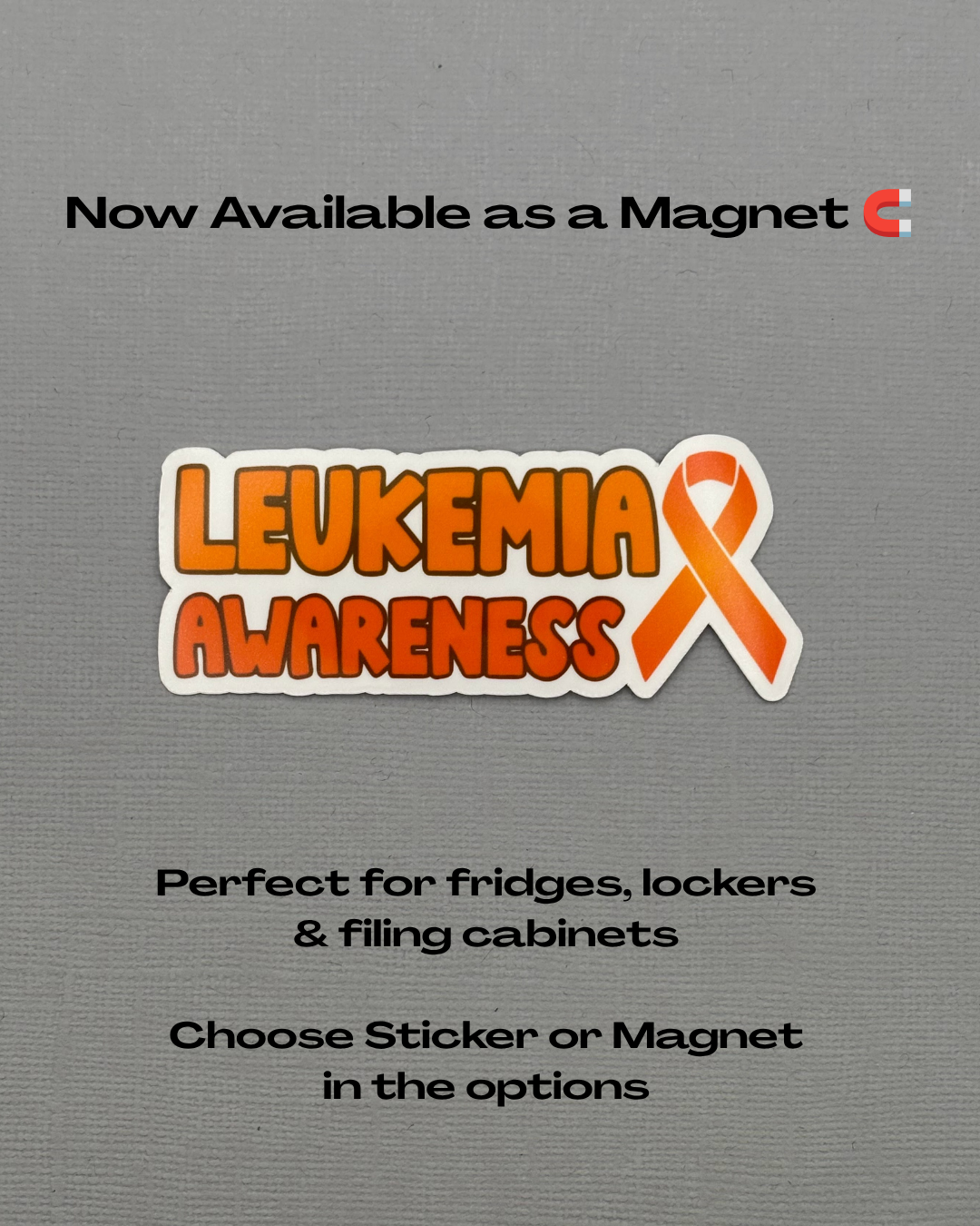 Leukemia Awareness with Ribbon Sticker or Magnet