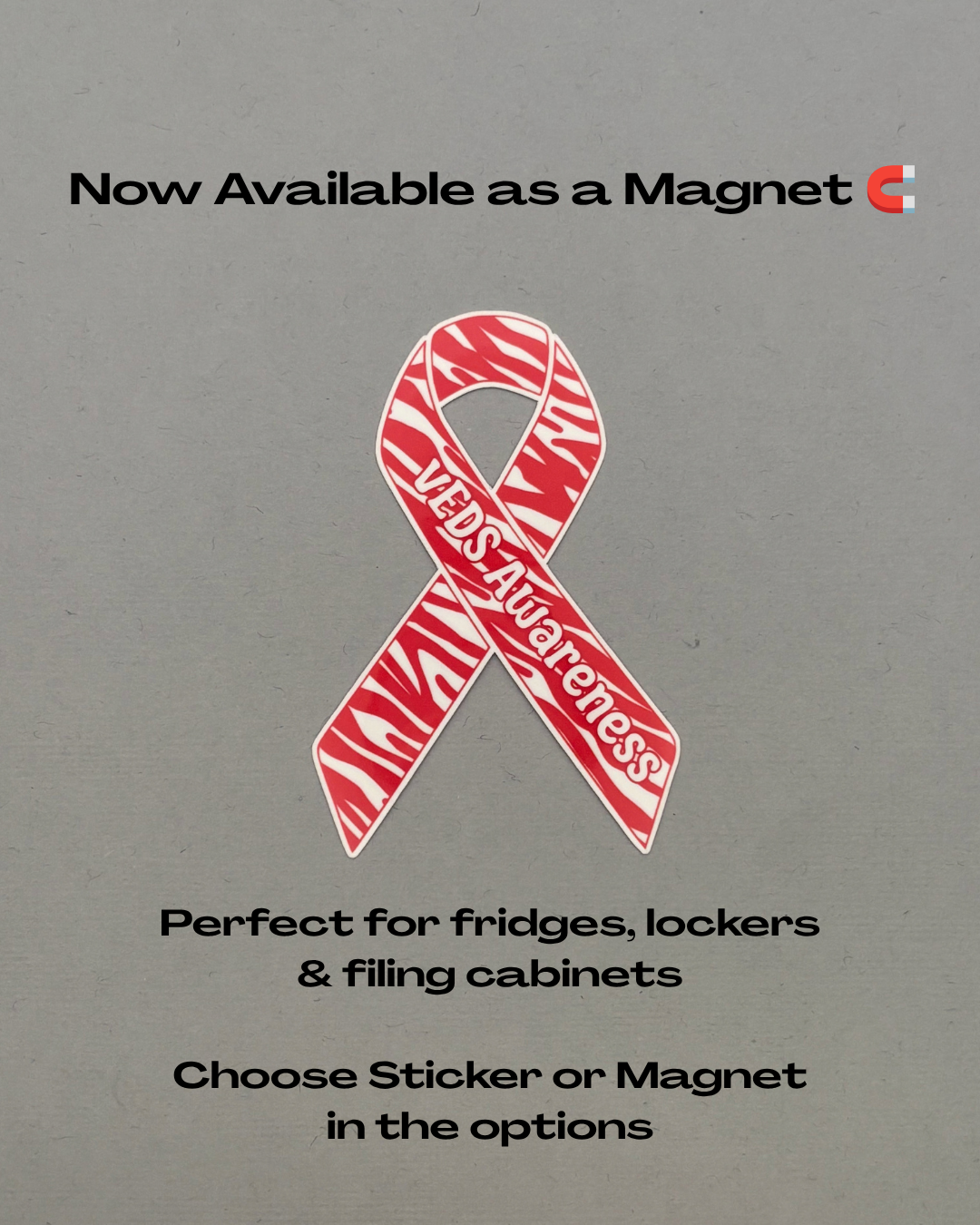 vEDS (Vascular Ehlers–Danlos syndrome) Awareness Ribbon Sticker or Magnet